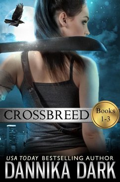 The Crossbreed Series Boxed Set (Books 1-3) (eBook, ePUB) - Dark, Dannika
