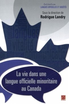 La vie dans une langue officielle minoritaire au Canada (eBook, PDF)