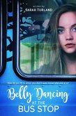 Belly Dancing at the Bus Stop (eBook, ePUB)