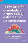 e-Evaluación orientada al e-Aprendizaje estratégico en Educación Superior (eBook, ePUB)