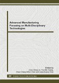 Advanced Manufacturing Focusing on Multi-Disciplinary Technologies (eBook, PDF)