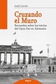 Cruzando el muro (eBook, ePUB)