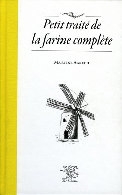 Cover Petit traite de la farine complete (eBook, ePUB)