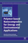 Polymer-based Nanocomposites for Energy and Environmental Applications (eBook, ePUB)