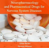 Neuropharmacology and Pharmaceutical Drugs for Nervous System Diseases (eBook, PDF)