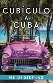 Cubiculo a Cuba (eBook, ePUB)