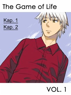Cover The Game of Life. VOL. 1: Kap. 1 und 2 (eBook, ePUB)