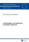 Unabhaengigkeit und Legitimation europaeischer Agenturen (eBook, PDF)