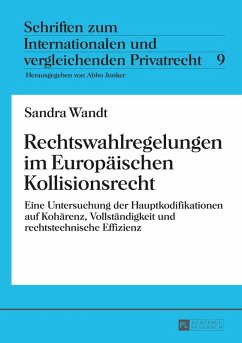 Rechtswahlregelungen im Europaeischen Kollisionsrecht (eBook, ePUB) - Sandra Wandt, Wandt