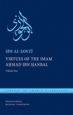 Virtues of the Imam Ahmad ibn Hanbal (eBook, PDF) - Al-Jawzi, Ibn