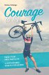 Courage to Tri (eBook, ePUB) - Bild 1