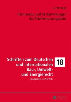 Rechtsnatur und Rechtswirkungen des Flaechennutzungsplans (eBook, ePUB) - Gerrit Krupp, Krupp