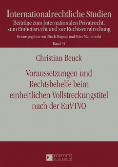 Voraussetzungen und Rechtsbehelfe beim einheitlichen Vollstreckungstitel nach der EuVTVO (eBook, ePUB) - Christian Beuck, Beuck