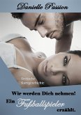Wir werden Dich nehmen! (eBook, ePUB)