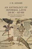 Anthology of Informal Latin, 200 BC-AD 900 (eBook, ePUB)