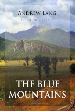 The Blue Mountains and Other Fairy Tales (eBook, ePUB)