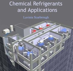 Chemical Refrigerants and Applications (eBook, PDF) - Scarbrough, Lavinia