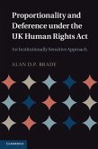 Proportionality and Deference under the UK Human Rights Act (eBook, ePUB)