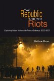 Republic and the Riots (eBook, PDF)