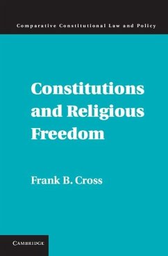 Constitutions and Religious Freedom (eBook, ePUB) - Cross, Frank B.