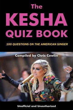 Kesha Quiz Book (eBook, PDF) - Cowlin, Chris