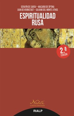 Espiritualidad rusa (eBook, ePUB) - de Sarov, Serafin; de Optina, Macario; de Kronstadt, Juan; del Monte Athos, Silvano