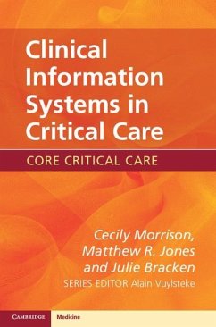 Clinical Information Systems in Critical Care (eBook, ePUB) - Morrison, Cecily