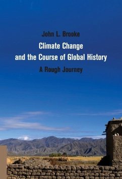 Climate Change and the Course of Global History (eBook, ePUB) - Brooke, John L.