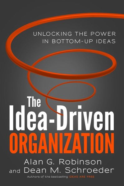 The Idea-Driven Organization (eBook, ePUB) The Idea-Driven Organization (eBook, ePUB)