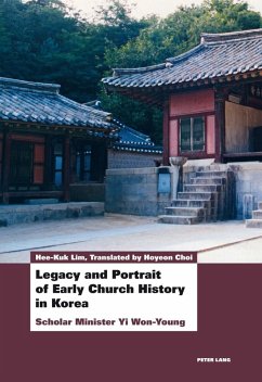 Legacy and Portrait of Early Church History in Korea (eBook, PDF) - Lim, Hee-Kuk