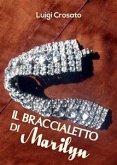 Il braccialetto di Marilyn (eBook, ePUB)