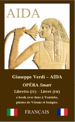 AÏDA (FRANÇAIS avec notes et images) (eBook, ePUB) - Verdi, Giuseppe