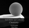 Soft Matter and Colloidal Chemistry... - Bild 1