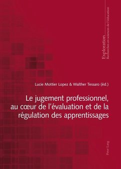 Le jugement professionnel, au cA ur de l'evaluation et de la regulation des apprentissages (eBook, ePUB)