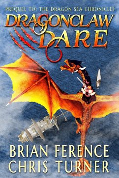 Dragonclaw Dare (Dragon Sea Chronicles) (eBook, ePUB) - Ference, Brian; Turner, Chris