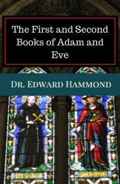 The First and Second Books of Adam and Eve (eBook, ePUB) - Hammond, Edward