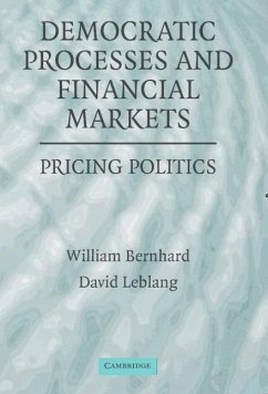 Democratic Processes and Financial Markets (eBook, ePUB) - Bernhard, William