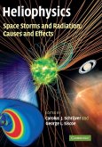 Heliophysics: Space Storms and Radiation: Causes and Effects (eBook, ePUB)