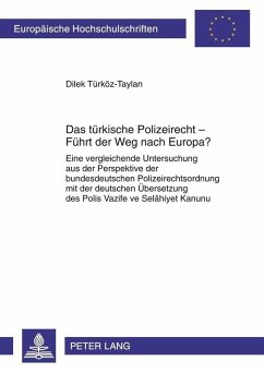 Das tuerkische Polizeirecht - Fuehrt der Weg nach Europa? (eBook, PDF) - Turkoz-Taylan, Dilek