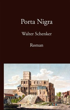 Porta Nigra (eBook, ePUB) - Schenker, Walter