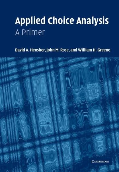 Applied Choice Analysis (eBook, ePUB) Applied Choice Analysis (eBook, ePUB)