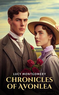 Chronicles of Avonlea (eBook, ePUB) - Montgomery, Lucy