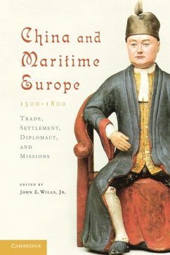 China and Maritime Europe, 1500-1800 (eBook, ePUB) - John E. Wills, Jr