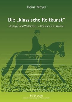 Die klassische Reitkunst (eBook, PDF) - Meyer, Heinz