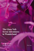 Glass Veil: Seven Adventures in Wonderland (eBook, PDF)