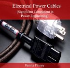 Electrical Power Cables (Significant Component in Power Engineering) (eBook, PDF)