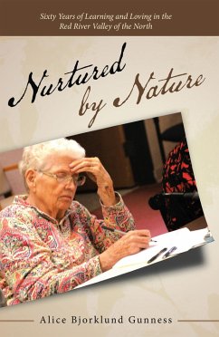 Nurtured by Nature (eBook, ePUB) - Gunness, Alice Bjorklund