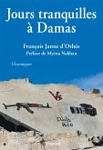 Jours tranquilles à Damas (eBook, ePUB)