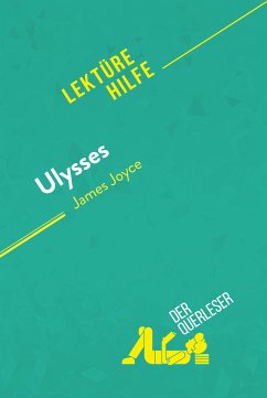 Ulysses von James Joyce (Lektürehilfe) (eBook, ePUB) - Quinaux, Éléonore; derQuerleser