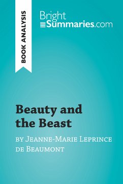 Beauty and the Beast by Jeanne-Marie Leprince de Beaumont (Book Analysis) (eBook, ePUB) - Summaries, Bright